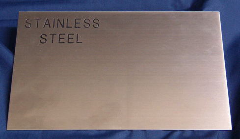 Engrave your Signs on Brushed Stainless Steel and be special