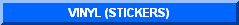 Click for more information on Vinyl Stickers Signs