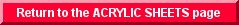 Click for more general information on our Cast Acrylic Sheets