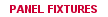 View our selection of panel fixtures